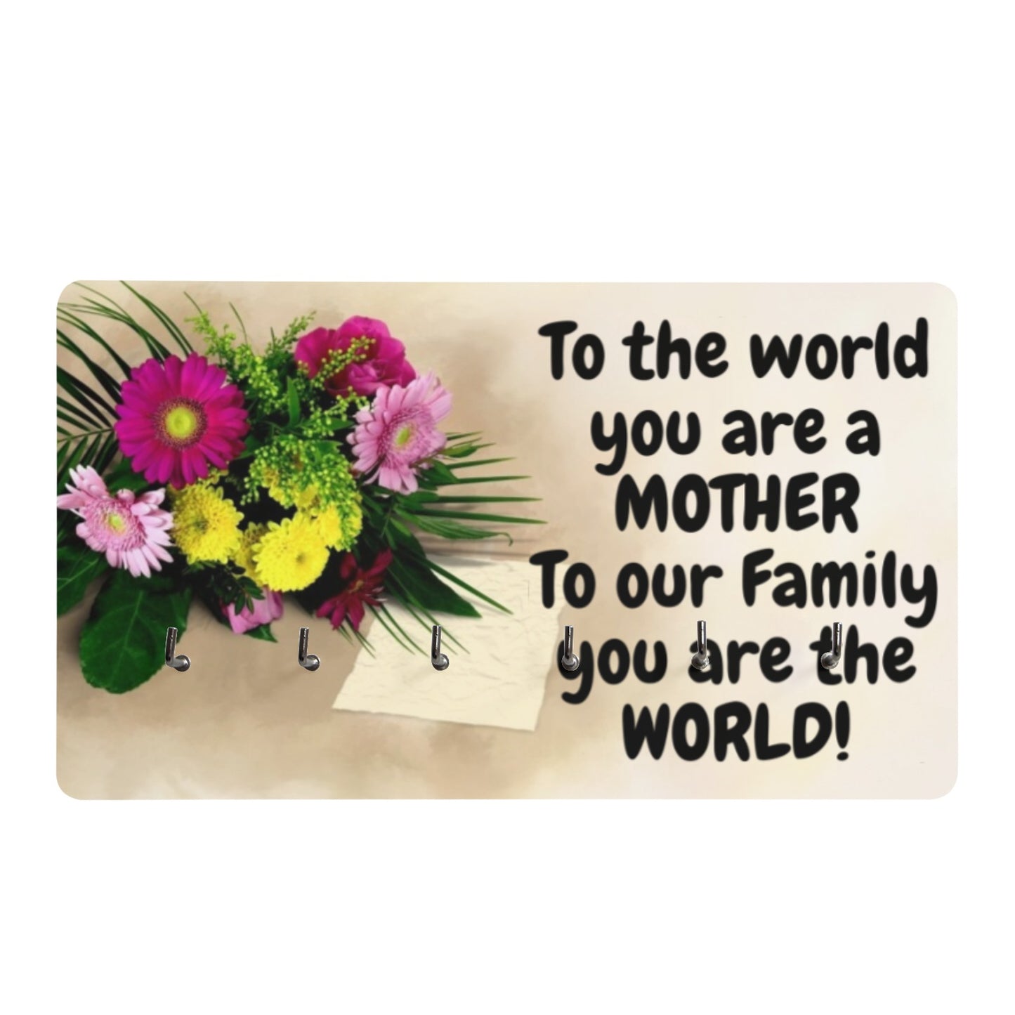 To the World You Are A Mother Wall Mounted Decor Key Holder - The Cool Collective AU
