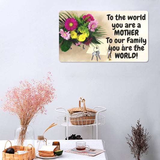 To the World You Are A Mother Wall Mounted Decor Key Holder - The Cool Collective AU